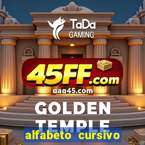 alfabeto cursivo para treinar caligrafia